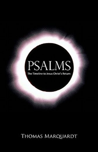 psalms,the timeline to jesus christ`s return