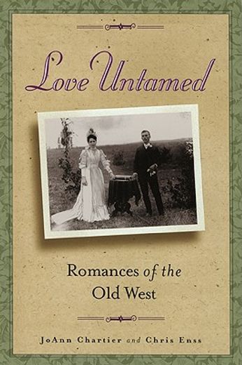 love untamed,romances of the old west (en Inglés)
