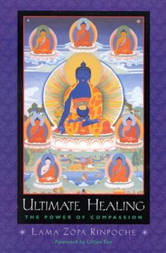 ultimate healing,the power of compassion (in English)