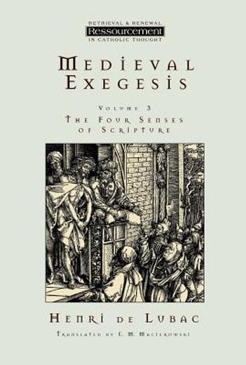 medieval exegesis,the four senses of scripture (en Inglés)