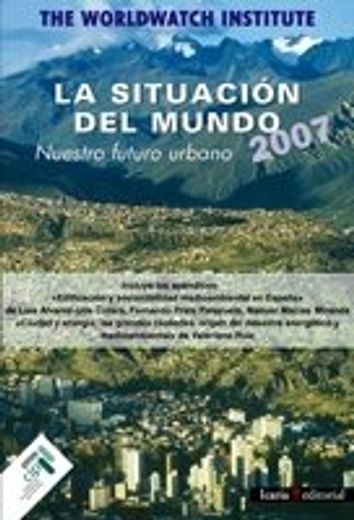 2007 la situación del mundo. nuestro futuro urbano (in Spanish)