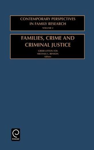 families, crime and criminal justice,charting the linkages