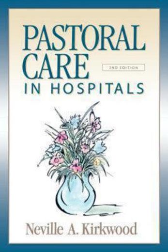 pastoral care in hospitals (en Inglés)