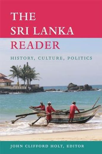the sri lanka reader,history, culture, politics