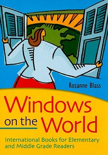 windows on the world,international books for elementary and middle grade readers