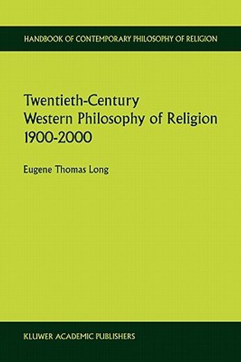 twentieth-century western philosophy of religion 1900-2000 (en Inglés)