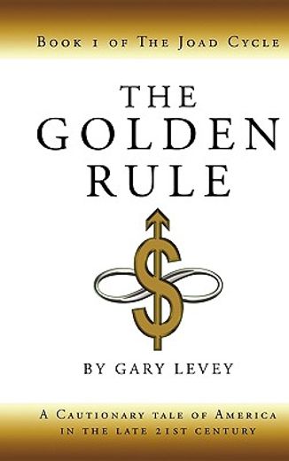 the golden rule,book 1 of the joad cycle