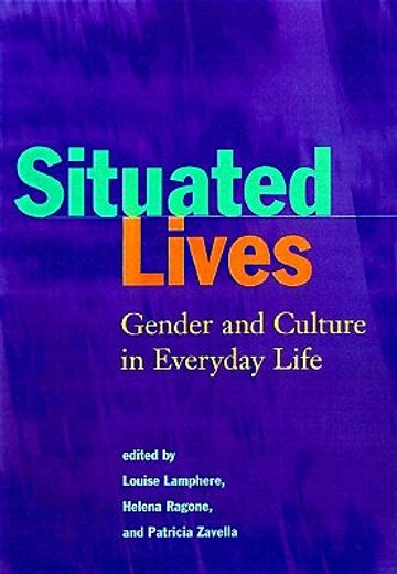 situated lives,gender and culture in everyday life