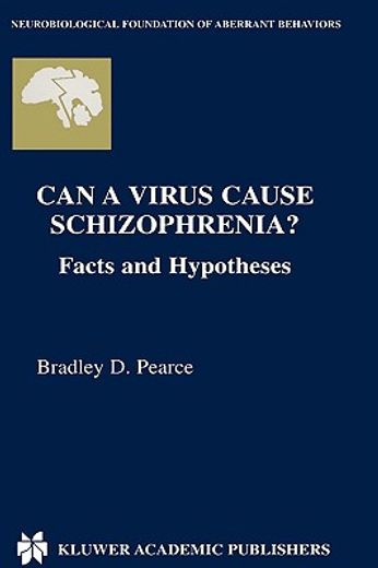 can a virus cause schizophrenia? (en Inglés)