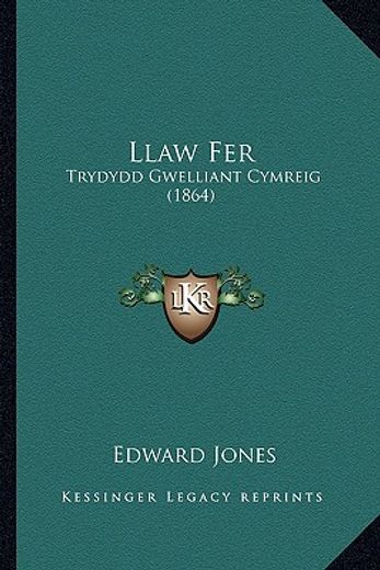 llaw fer: trydydd gwelliant cymreig (1864)