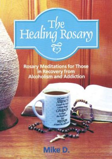the healing rosary (en Inglés)
