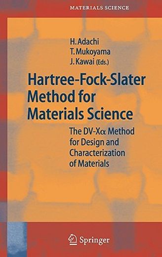 hartree-fock-slater method for materials science,the dv-xa method for design and characterization of materials