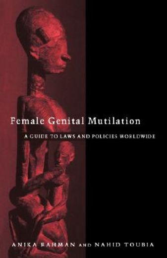 female genital mutilation,a guide to laws and policies worldwide