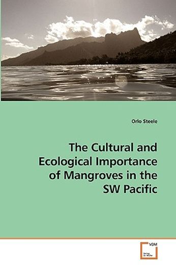 the cultural and ecological importance of mangroves in the sw pacific