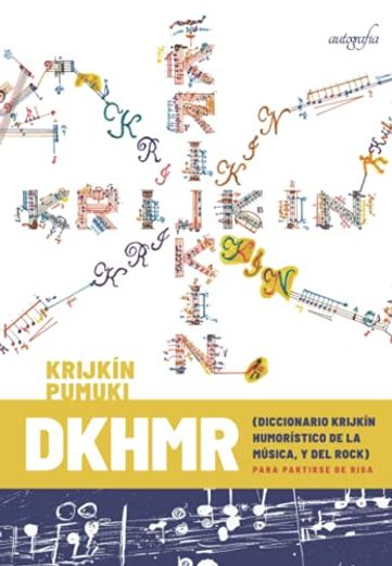 Dkhmr &@X02014 Diccionario Krijkin Humoristico de la Musica, y del Rock (in Spanish)