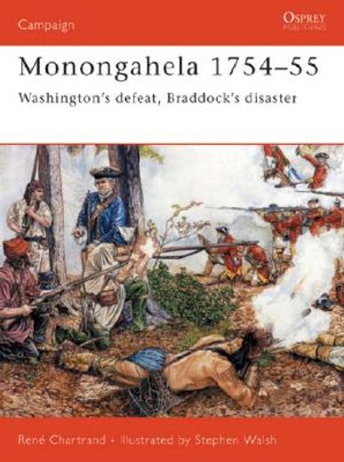 monongahela, 1754-55,washington´s defeat, braddock´s disaster