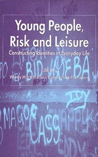 young people, risk and leisure,constructing identities in everyday life