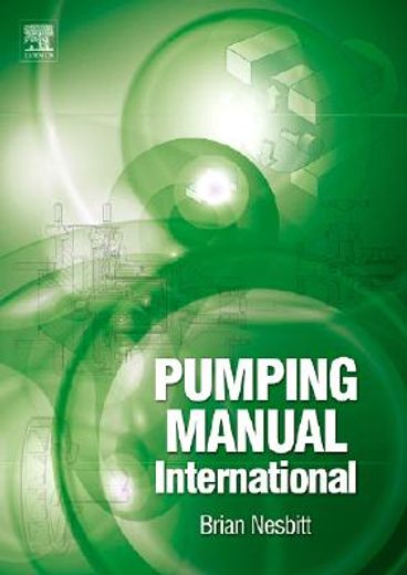 Handbook of Pumps and Pumping: Pumping Manual International (en Inglés)