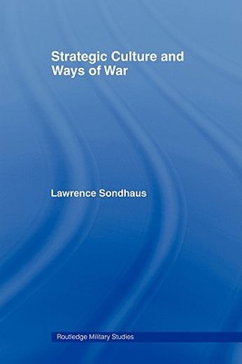 strategic culture and ways of war