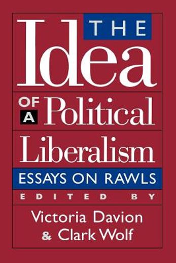 the idea of political liberalism,essays on rawls