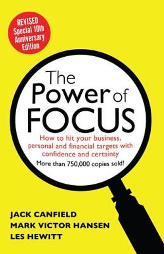 Power of Focus: How to hit Your Business, Personal and Financial Targets With Confidence and Certainty (in English)