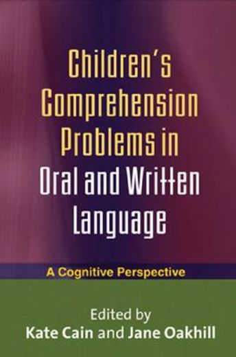 Children's Comprehension Problems in Oral and Written Language: A Cognitive Perspective (en Inglés)