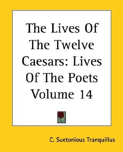 the lives of the twelve caesars,lives of the poets (en Inglés)