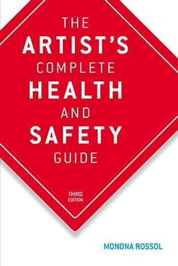 the artist´s complete health and safety guide