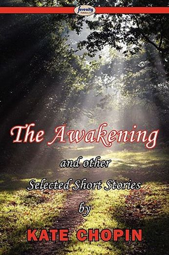 the awakening & selected short stories