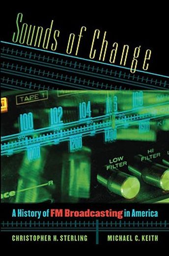 sounds of change,a history of fm broadcasting in america