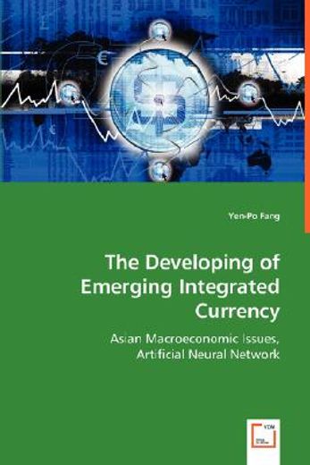the developing of emerging integrated currency
