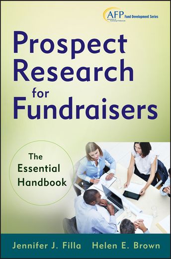 prospect research for fundraisers: the essential handbook (en Inglés)