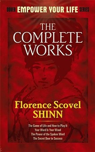 the complete works of florence scovel shinn (en Inglés)