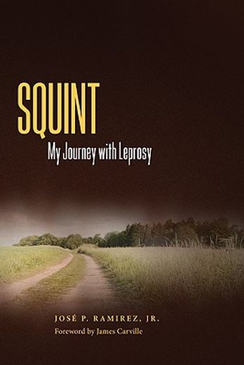 Squint: My Journey with Leprosy (in English)