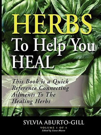 herbs to help you heal (en Inglés)