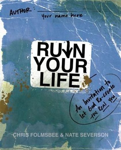 ruin your life (en Inglés)