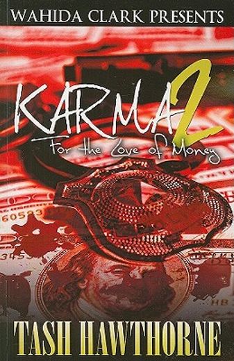 karma 2,for the love of money
