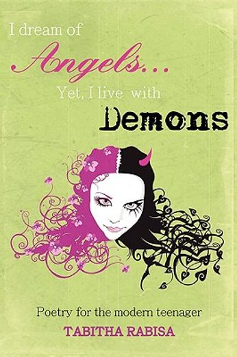 i dream of angels... yet i live with demons (en Inglés)