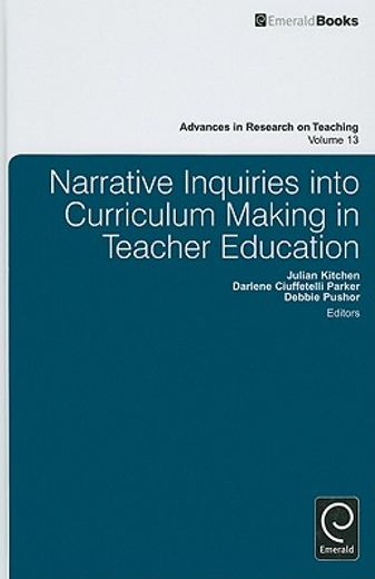 narrative inquiries into curriculum making in teacher education