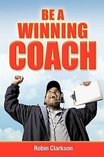 be a winning coach