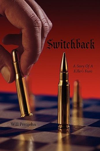 switchback,a story of a killer´s fears