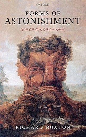 forms of astonishment,greek myths of metamorphosis