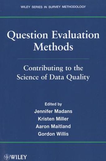 question evaluation methods,contributing to the science of data quality