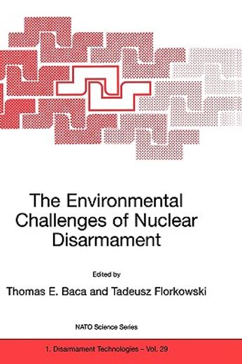 the environmental challenges of nuclear disarmament (en Inglés)