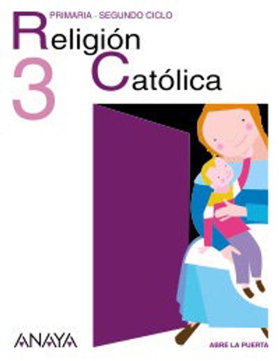Religión Católica 3. (Abre la puerta)