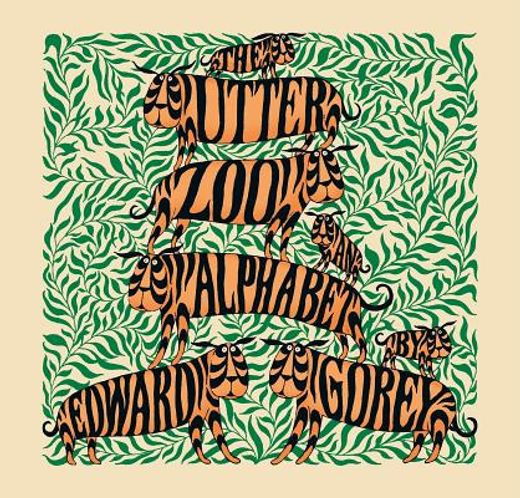 the utter zoo: an alphabet (en Inglés)