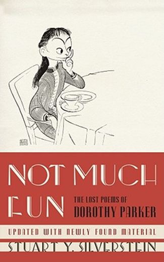 Not Much Fun: The Lost Poems of Dorothy Parker (en Inglés)