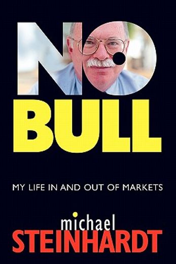 no bull,my life in and out of markets (en Inglés)
