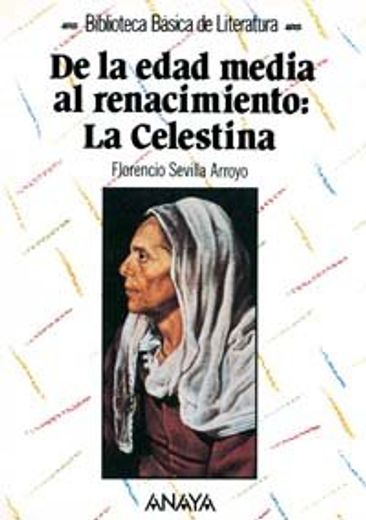 de la edad media al renacimiento: la celestina (in Spanish)