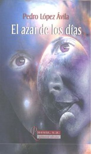 Azar de Los Dias, El. Poemas. (Poesia, S.A., 35)
